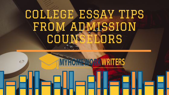 College Essay Tips from Admission Counsellors