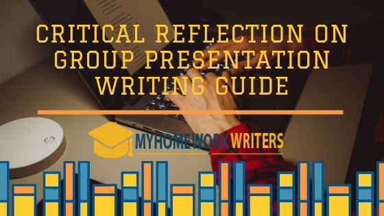 Critical Reflection on Group Presentation Writing Guide