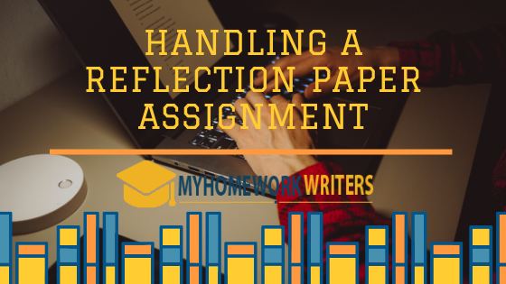 Handling a Reflection Paper Assignment