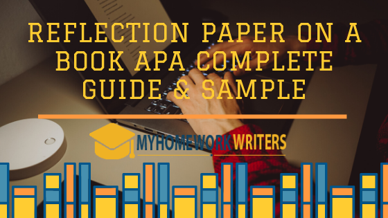Reflection Paper on a Book APA Complete Guide & Sample