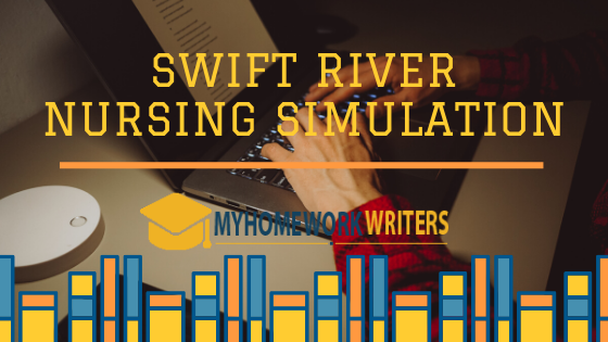 Swift River Nursing Simulation